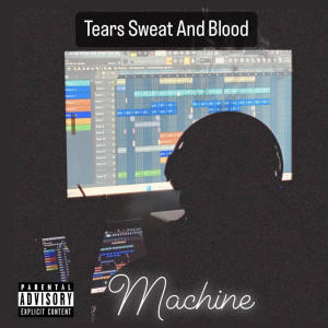 อัลบัม Tears Sweat And Blood ศิลปิน Machine