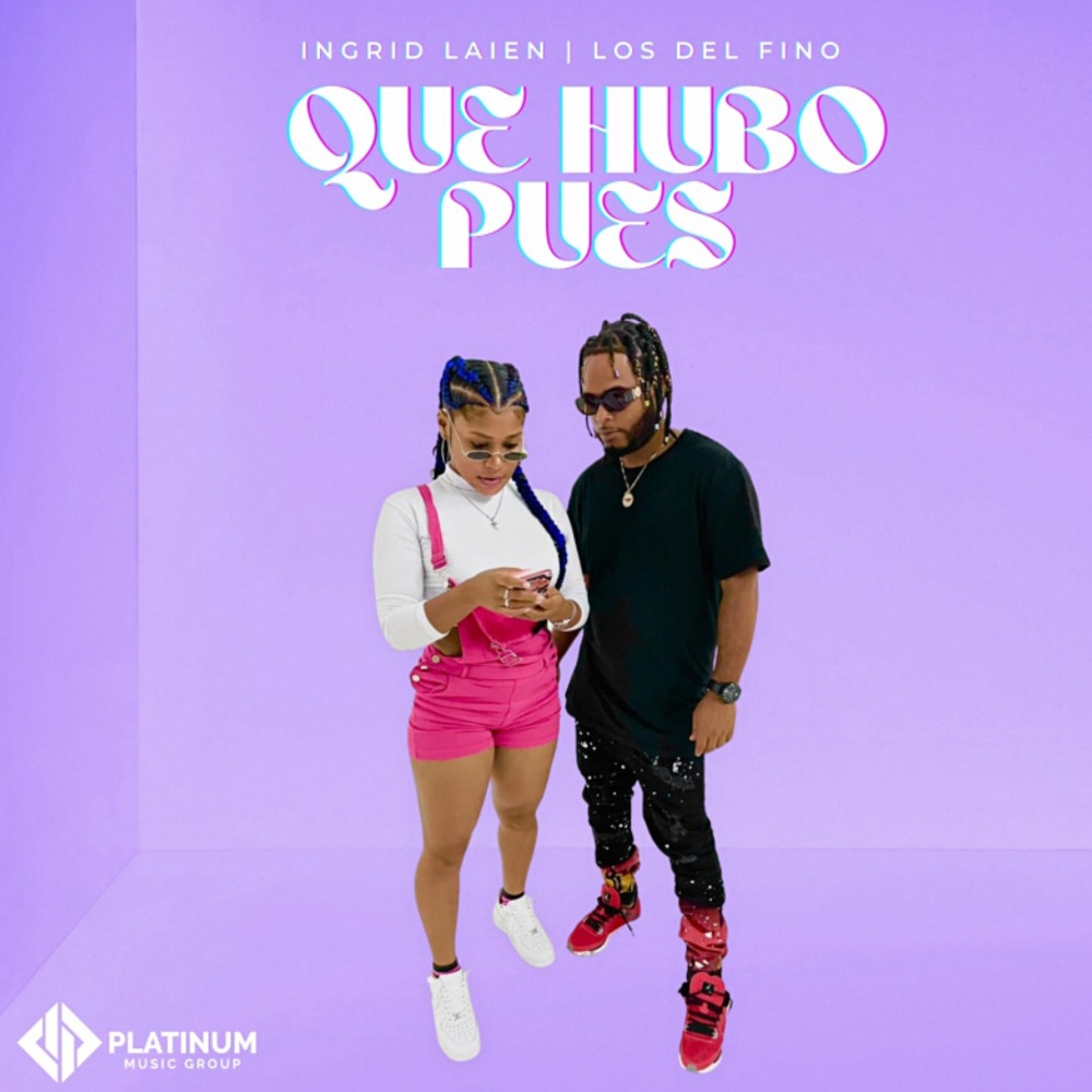 Que Hubo Pues (Explicit)