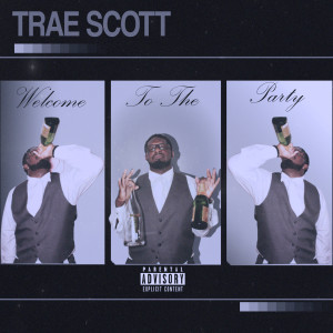 ดาวน์โหลดและฟังเพลง What It Do (Explicit) พร้อมเนื้อเพลงจาก Traé Scott