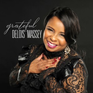 ดาวน์โหลดและฟังเพลง Grateful พร้อมเนื้อเพลงจาก Delois Massey