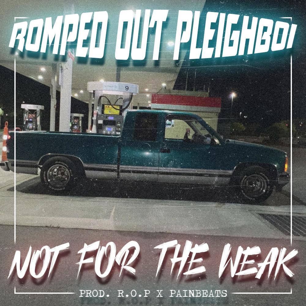 Not for the Weak (Explicit)