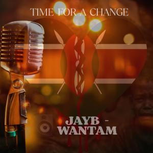 收聽Jay-B的WANTAM – Time for a Change歌詞歌曲