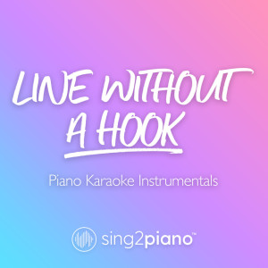 Listen to Line Without A Hook (Originally Performed by Ricky Montgomery) (Piano Karaoke Version) song with lyrics from Sing2Piano
