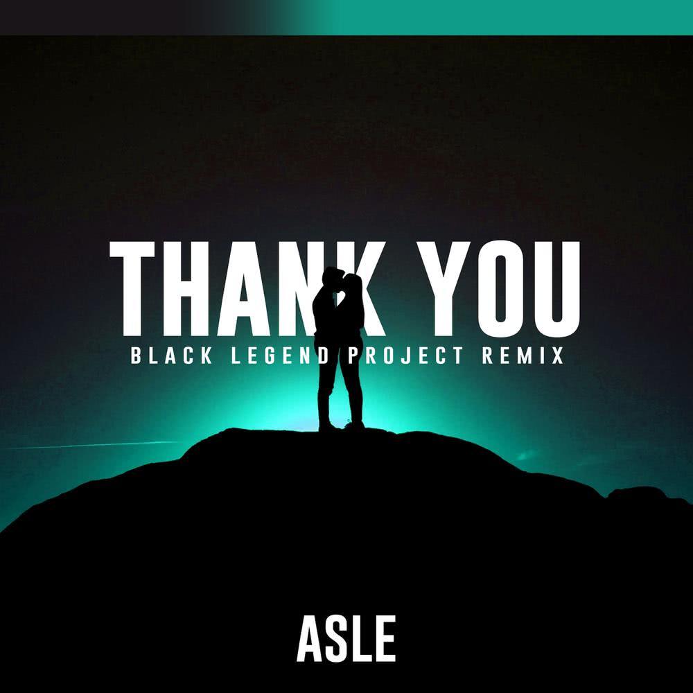 Thank You (Black Legend Project Dub)