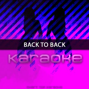 ดาวน์โหลดและฟังเพลง Back To Back (In the Style of Drake) [Karaoke Version] (In the Style of Drake|Karaoke Version) พร้อมเนื้อเพลงจาก Chart Topping Karaoke
