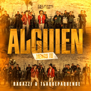 ดาวน์โหลดและฟังเพลง Alguien Menos Tu พร้อมเนื้อเพลงจาก Ragazzi