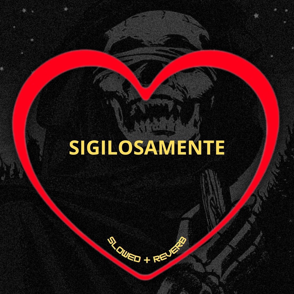 Sigilosamente (Slowed + Reverb|Explicit)