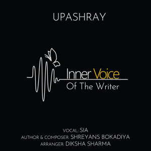 Shreyans Bokadiya的专辑Inner Voice Of The Writer (Salvation Express With Sia!)