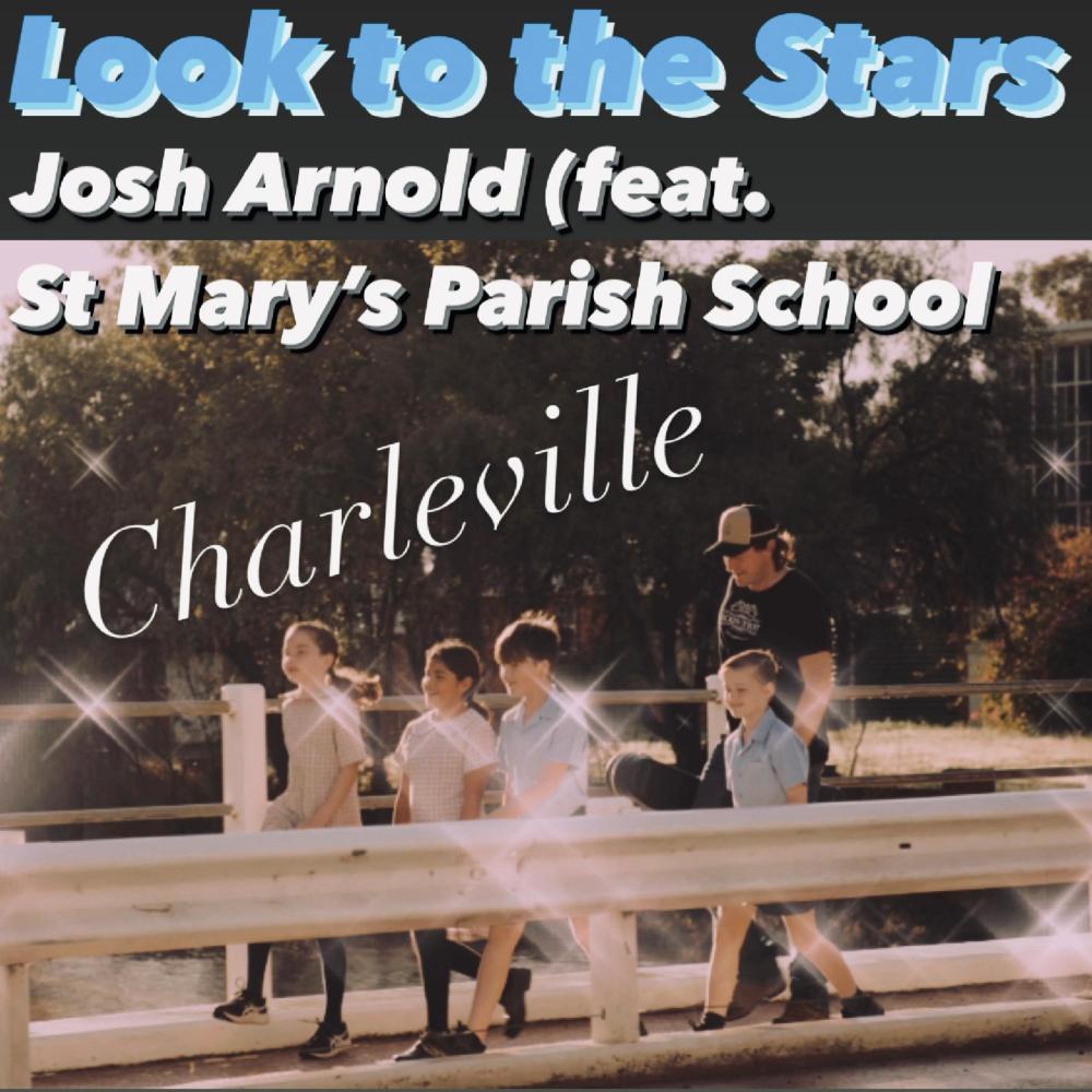 Look to the Stars (feat. St Mary's Parish School Charleville)