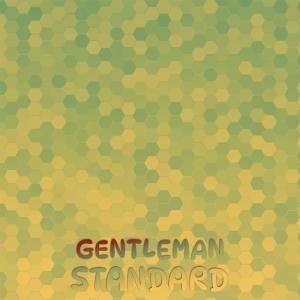 Various的专辑Gentleman Standard