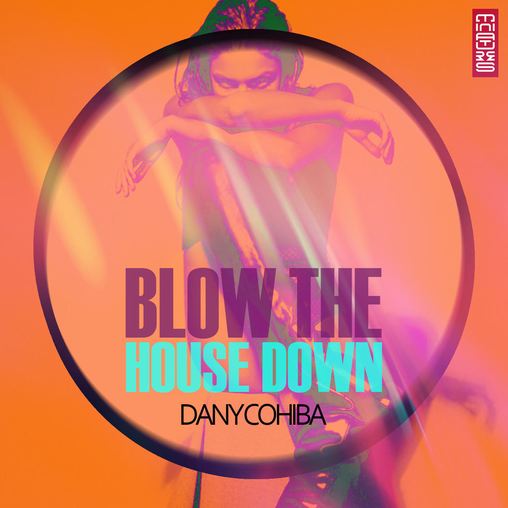 Blow the House Down (Tech Mix)