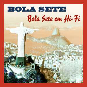 Bola Sete的专辑Bola Sete em Hi-Fi (Original Album)