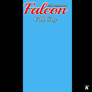 Album Fall Guy (K21 Extended) from Omar Ahmed (Falcon)