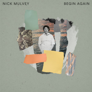收聽Nick Mulvey的Begin Again歌詞歌曲