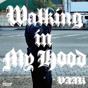 Dengarkan Walking In My Hood (Explicit) lagu dari Vaak dengan lirik