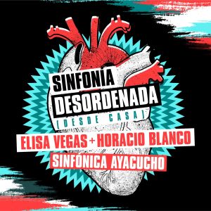 Album Sinfonía Desordenada (Desde Casa) from Horacio Blanco