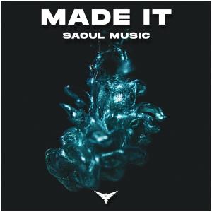 Listen to Made It song with lyrics from SaoulMusic