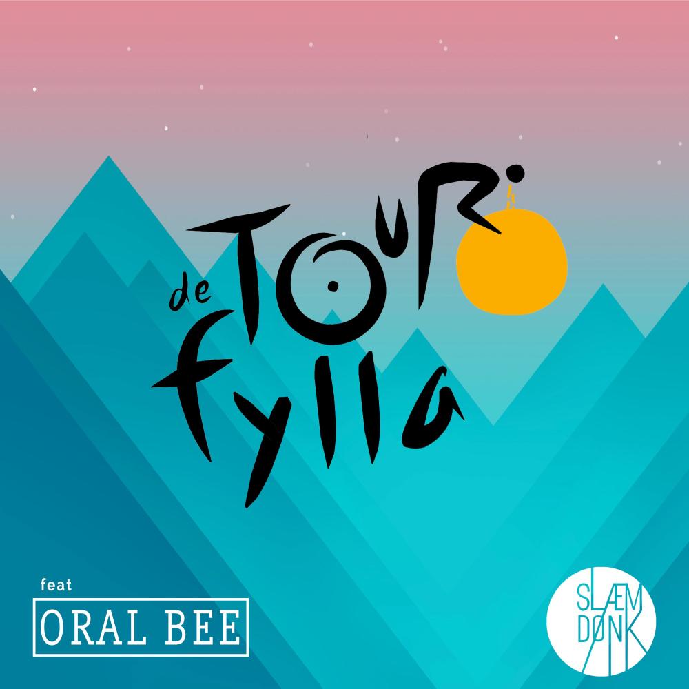 Tour de Fylla (feat. Oral Bee)