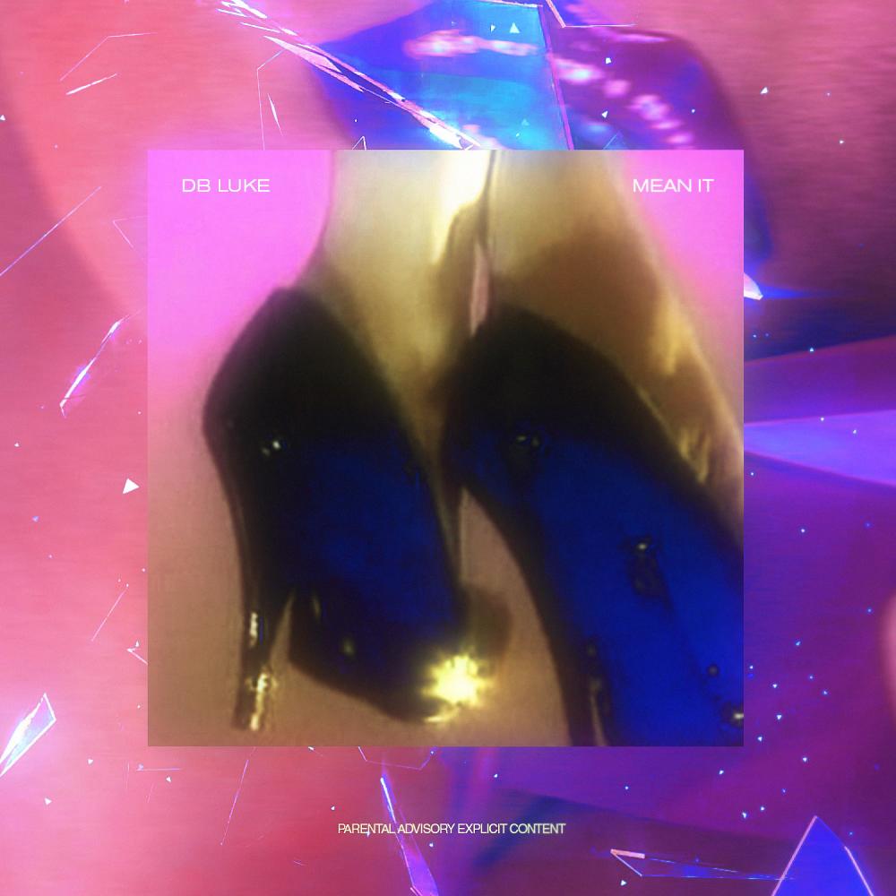 Mean It (Explicit)