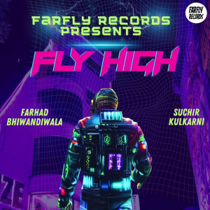 Album Fly High oleh Farhad Bhiwandiwala