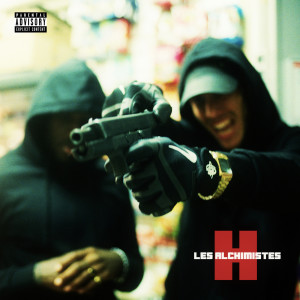 收聽Les Alchimistes的H (Explicit)歌詞歌曲