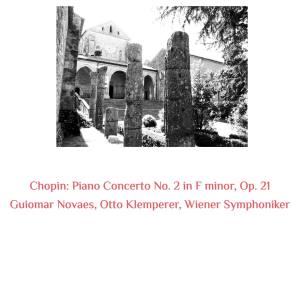 Album Chopin: Piano Concerto No. 2 in F Minor, Op. 21 oleh Wiener Symphoniker