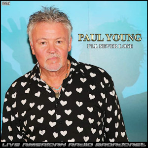 Album I'll Never Lose (Live) from Paul Young