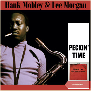 Hank Mobley的專輯Peckin' Time (Album of 1959)