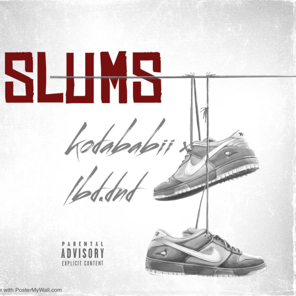 Slums (feat. lbd.dnd) (Explicit)