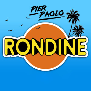 收听Pierpaolo的Rondine (Explicit)歌词歌曲