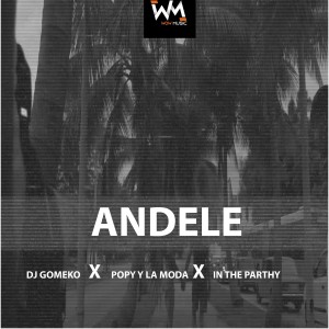 Popy y la Moda的專輯Andele (Explicit)