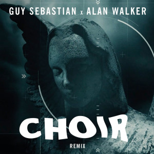 Guy Sebastian的專輯Choir (Remix)