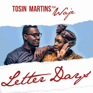 Tosin Martins的專輯Letter Days (feat. Waje)