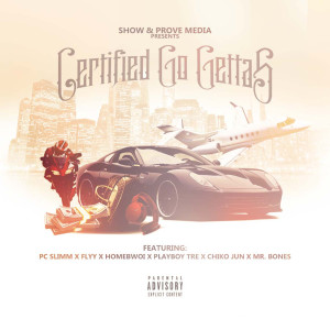 Listen to Certified Go Getta (feat. Pc Slimm, Flyy, Homebwoi, Playboy Tre, Chiko Jun & Mr. Bones) (Explicit) song with lyrics from Florida J