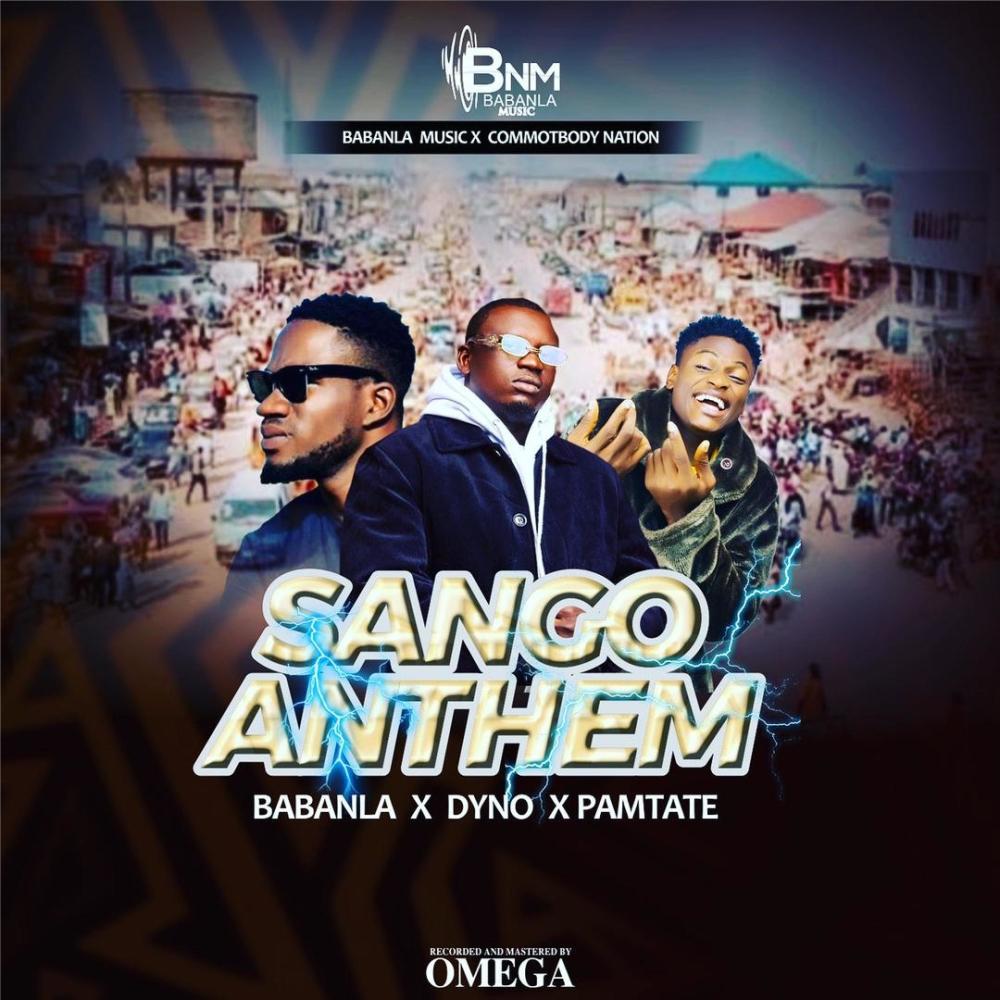 Sango Anthem pamtate (feat. BABANLA & Dyno)