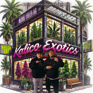 Album Kalico Exotics (Explicit) from King Tiger OG