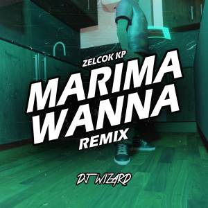 DJ WIZARD的專輯MARIMA WANNA (Remix)