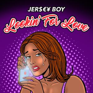 อัลบัม Lookin' For Love ศิลปิน Jersey Boy