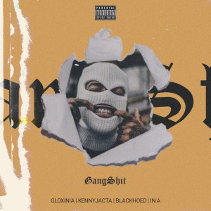 Listen to GANGSHIT (Explicit) song with lyrics from KENNYJACTA