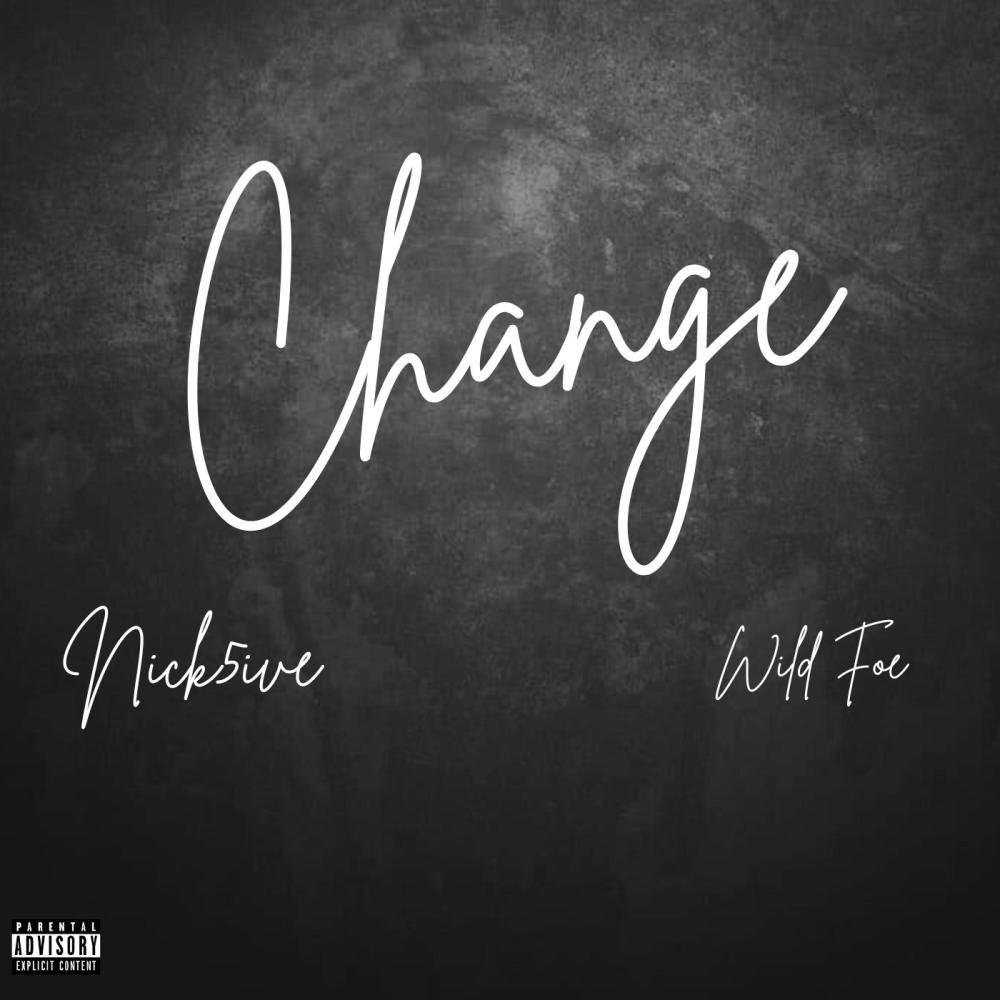 Change (feat. Wild Foe) (Explicit)