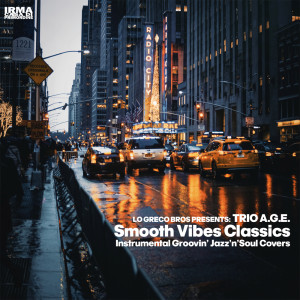 Trio A.G.E.的專輯Smooth Vibes Classics (Instrumental Groovin' Jazz'n'Soul Covers)