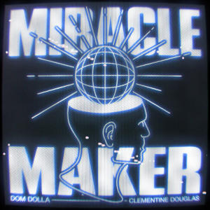 Dom Dolla的專輯Miracle Maker