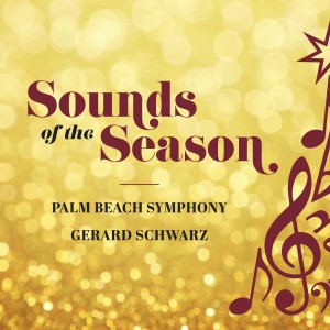 Gerard Schwarz的專輯Sounds of the Season (Live at Duncan Theater at Palm Beach State College)
