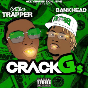 Album CrackG'$ (Explicit) from MKE Verified