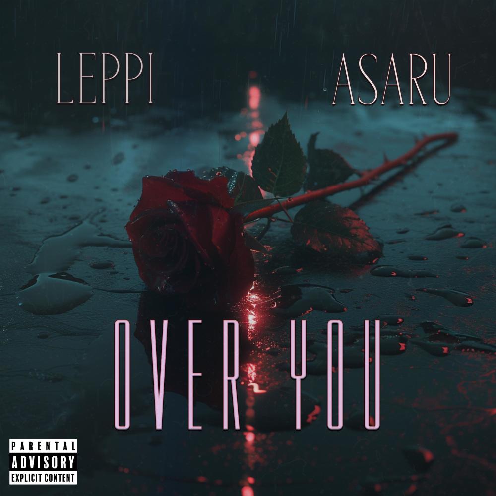 Over You (feat. Asaru) (Explicit)