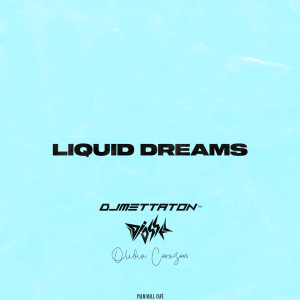 ดาวน์โหลดและฟังเพลง LIQUID DREAMS พร้อมเนื้อเพลงจาก DJ Mettaton