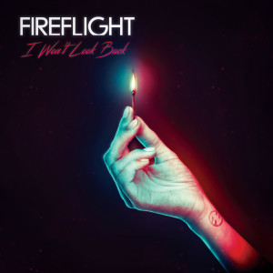 Album I Won't Look Back oleh Fireflight