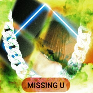 收听오페라우的Missing U歌词歌曲