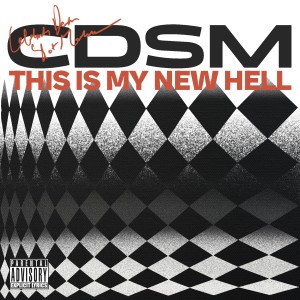 Album This Is My New Hell (Explicit) from CDSM