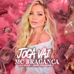 Listen to Joga Vai song with lyrics from MC Bragança